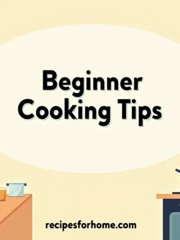 Beginner Cooking Tips: Essential Skills to Get Started in the Kitchen 24 Beginner Cooking Tips: Essential Skills to Get Started in the Kitchen