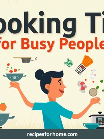 Cooking Tips for Busy People: Simple Hacks for Quick and Healthy Meals 7 Cooking Tips for Busy People: Simple Hacks for Quick and Healthy Meals