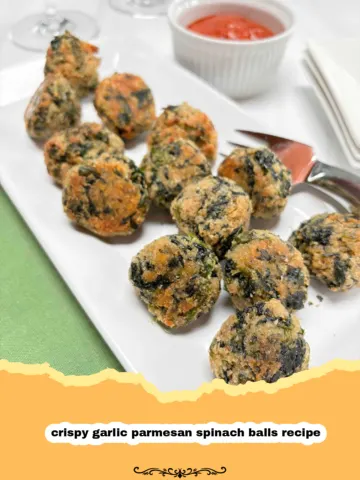 Crispy Garlic Parmesan Spinach Balls: The Ultimate Easy Appetizer!