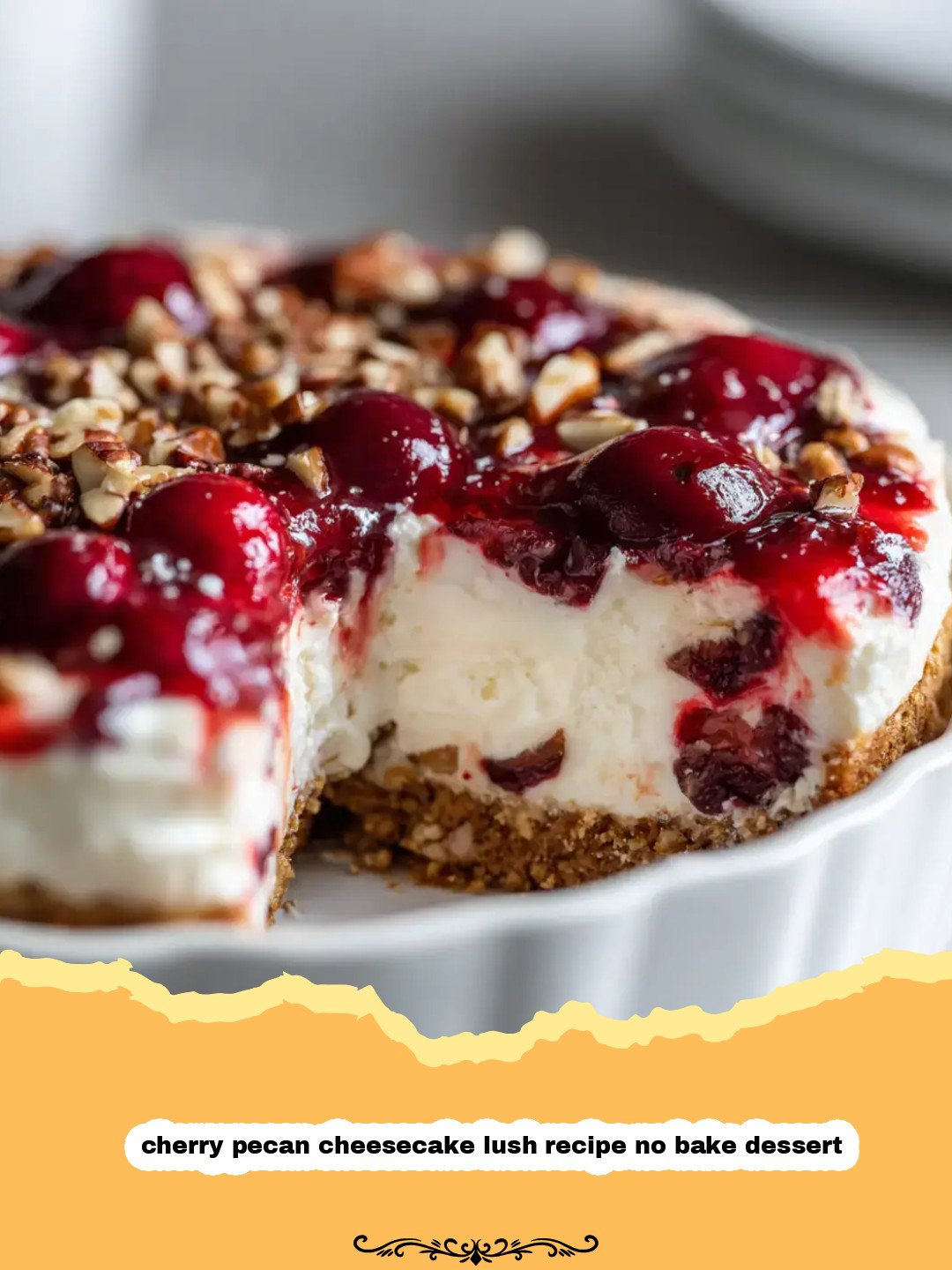 Divine Cherry Pecan Cheesecake Lush: No-Bake Dream Dessert Preparation