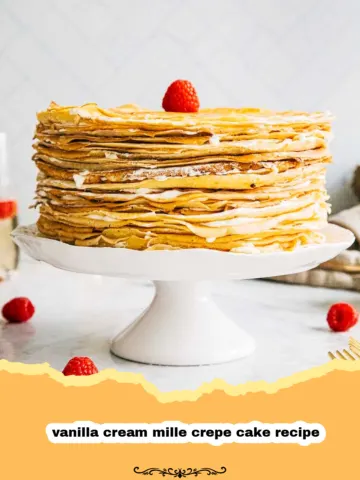 Dreamy Layers of Delight: The Ultimate Vanilla Cream Mille Crepe Cake Recipe 24 Dreamy Layers of Delight: The Ultimate Vanilla Cream Mille Crepe Cake Recipe