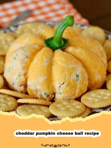 Fall’s Favorite: The Ultimate Creamy Cheddar Pumpkin Cheese Ball Recipe