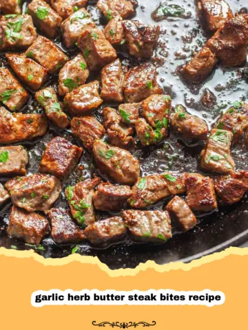 The Ultimate Garlic Herb Butter Steak Bites: Quick & Flavorful Dinner! 14 The Ultimate Garlic Herb Butter Steak Bites: Quick & Flavorful Dinner!