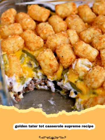 The Ultimate Golden Tater Tot Casserole Supreme: Your New Favorite Comfort Food! 2 The Ultimate Golden Tater Tot Casserole Supreme: Your New Favorite Comfort Food!