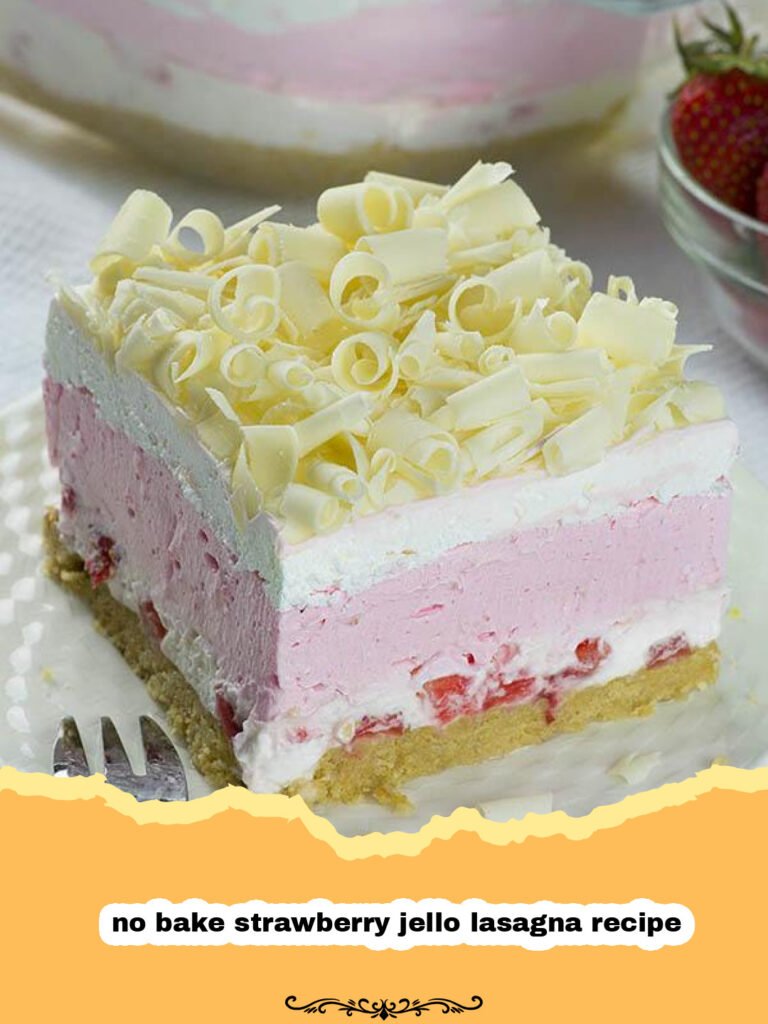 Divine Layers of Bliss: The Ultimate No-Bake Strawberry Jello Lasagna 5 A close-up of a slice of No-Bake Strawberry Jello Lasagna showing layers of golden crust, creamy white filling, red jello, and fresh strawberries.
