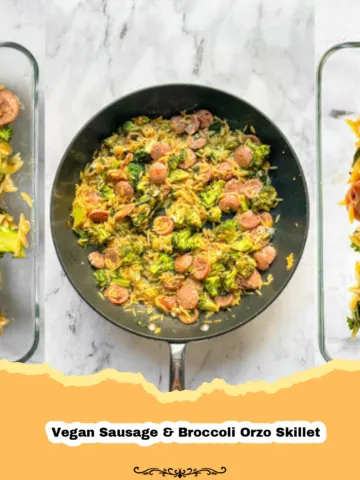 Hearty & Flavorful: One-Pan Vegan Sausage & Broccoli Orzo Skillet 6 Hearty & Flavorful: One-Pan Vegan Sausage & Broccoli Orzo Skillet