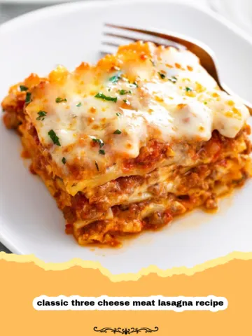 The Ultimate Classic Three Cheese Meat Lasagna: A Family Favorite 1 The Ultimate Classic Three Cheese Meat Lasagna: A Family Favorite