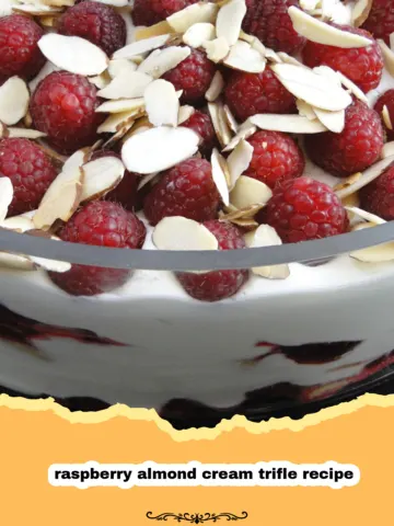 The Dreamy Raspberry Almond Cream Trifle: A Symphony of Flavors