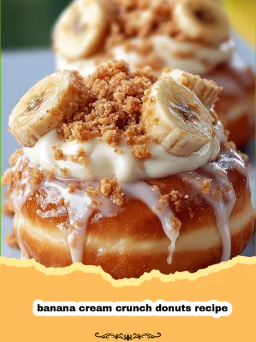 Banana Cream Crunch Donuts: A Taste of Sunshine and Sweet Memories
