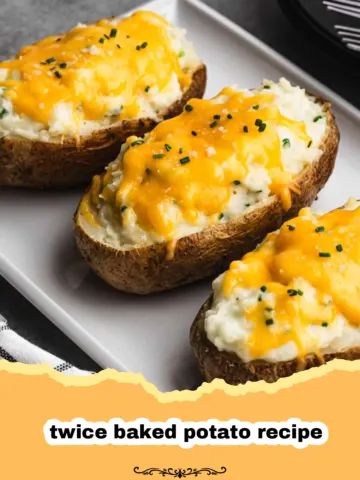The Ultimate Classic Twice Baked Potatoes: A Comfort Food Masterpiece 5 The Ultimate Classic Twice Baked Potatoes: A Comfort Food Masterpiece