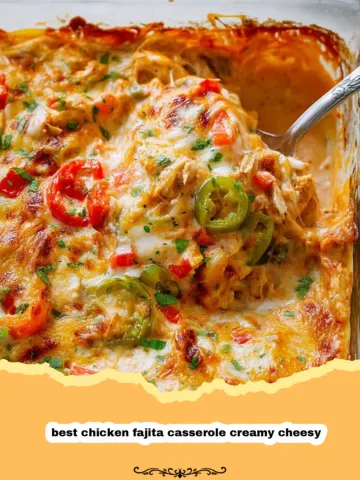 The Ultimate Best Chicken Fajita Casserole: Creamy, Cheesy, & Pure Comfort! 9 The Ultimate Best Chicken Fajita Casserole: Creamy, Cheesy, & Pure Comfort!