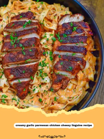 The Ultimate Creamy Garlic Parmesan Chicken Cheesy Linguine