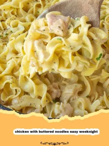 The Ultimate Chicken with Buttered Noodles: Your Go-To Easy Weeknight Meal!