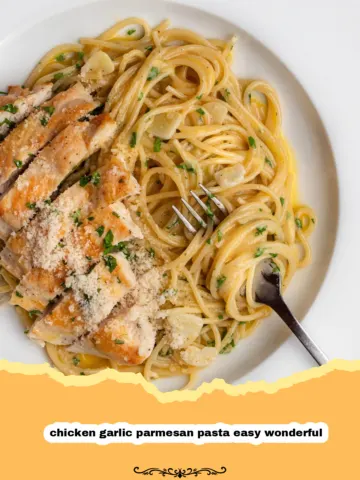 The Ultimate Chicken Garlic Parmesan Pasta: Easy, Creamy, and Utterly Wonderful! 8 The Ultimate Chicken Garlic Parmesan Pasta: Easy, Creamy, and Utterly Wonderful!