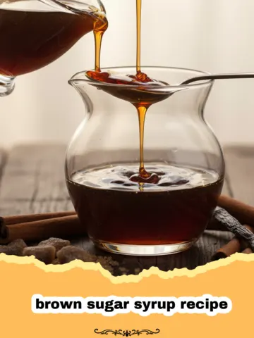The Ultimate Easy Brown Sugar Syrup Recipe 8 The Ultimate Easy Brown Sugar Syrup Recipe