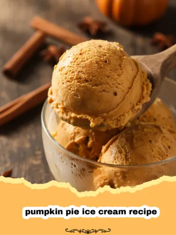The Ultimate Homemade Pumpkin Pie Ice Cream Recipe: A Creamy Autumn Classic