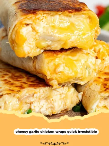 Unwrap Happiness: My Go-To Cheesy Garlic Chicken Wraps! 13 Unwrap Happiness: My Go-To Cheesy Garlic Chicken Wraps!