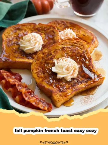 Easy Cozy Fall Pumpkin French Toast: Your New Favorite Autumn Breakfast! 17 Easy Cozy Fall Pumpkin French Toast: Your New Favorite Autumn Breakfast!