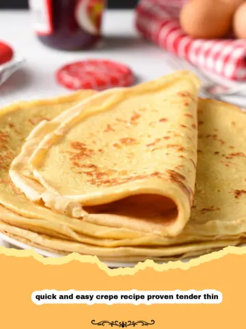 The Ultimate Quick & Easy Crepe Recipe: Perfectly Tender and Thin Every Time! 2 The Ultimate Quick & Easy Crepe Recipe: Perfectly Tender and Thin Every Time!