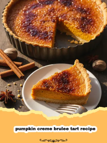 Decadent Pumpkin Creme Brulee Tart: A Fall Favorite 15 Decadent Pumpkin Creme Brulee Tart: A Fall Favorite
