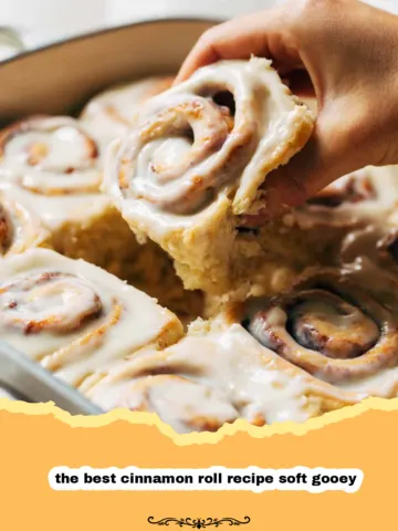 The Ultimate Soft & Gooey Cinnamon Rolls from Scratch 21 The Ultimate Soft & Gooey Cinnamon Rolls from Scratch