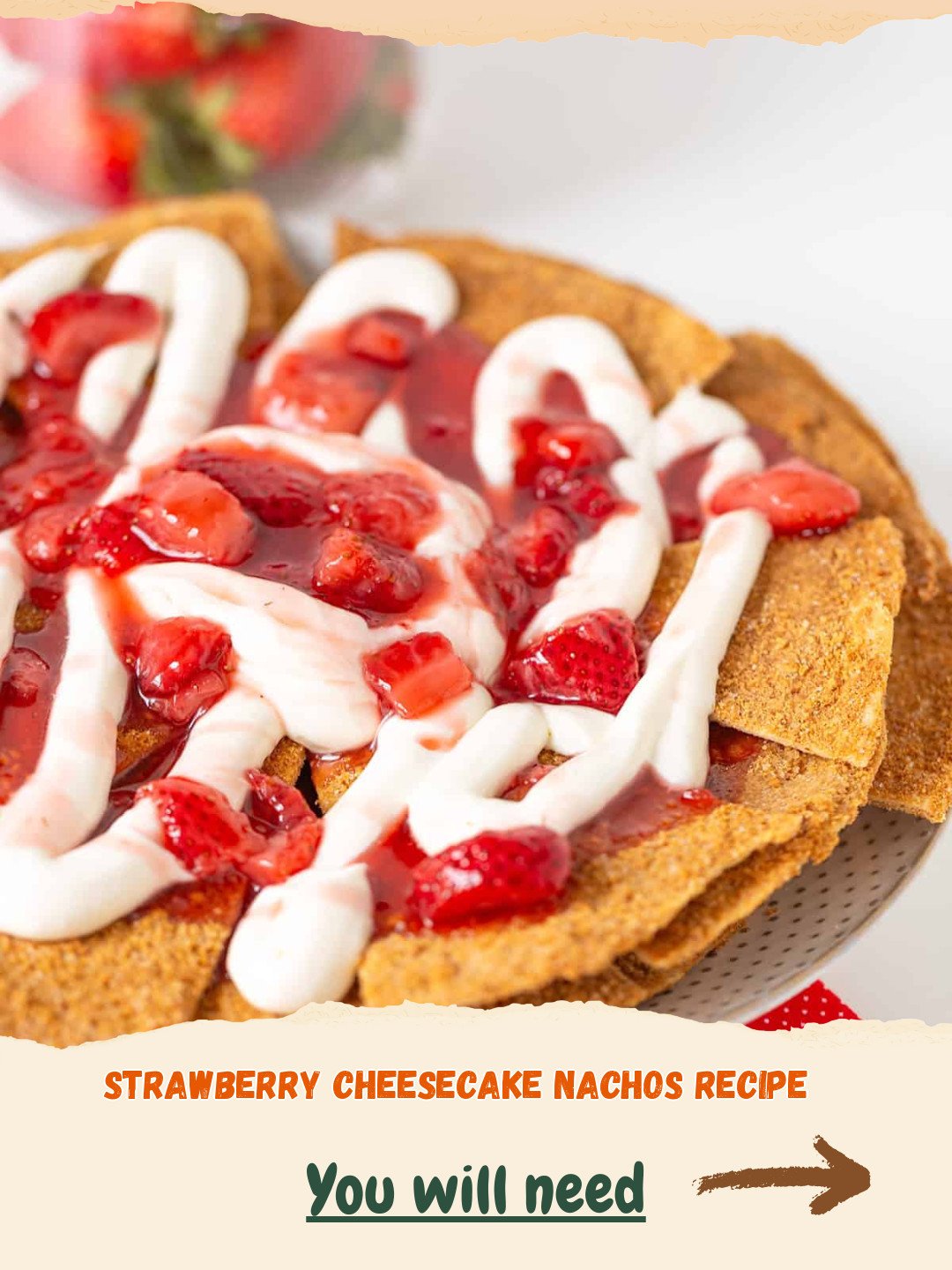 Strawberry Cheesecake Nachos Preparation