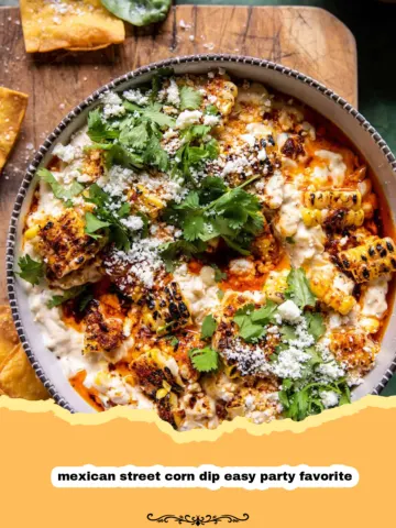 The Ultimate Mexican Street Corn Dip: Your New Easy Party Favorite!