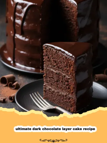 The Ultimate Dark Chocolate Layer Cake Recipe: A Decadent Dream 13 The Ultimate Dark Chocolate Layer Cake Recipe: A Decadent Dream
