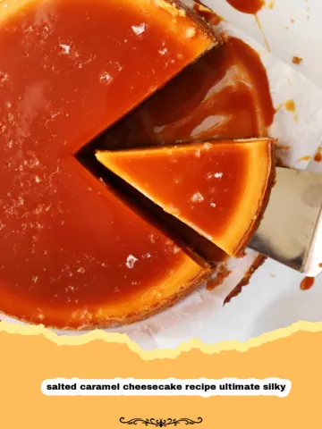 The Ultimate Silky Salted Caramel Cheesecake: A Dream Dessert!