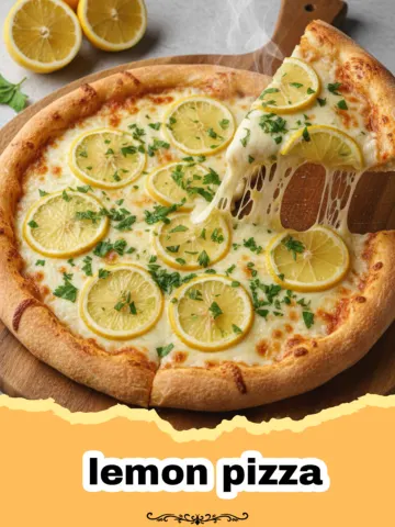 The Ultimate Refreshing Lemon Pizza Recipe
