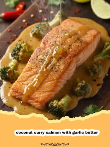 Creamy Coconut Curry Salmon with Garlic Butter