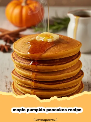 The Ultimate Maple Pumpkin Pancakes Recipe for Cozy Mornings