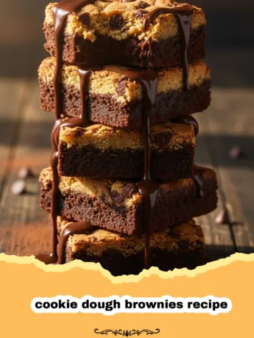 The Ultimate Cookie Dough Brownies Recipe: Two Desserts in One