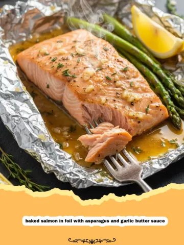 The Easiest Baked Salmon in Foil with Asparagus and Garlic Butter Sauce