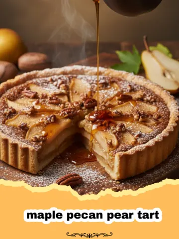 The Absolute Best Maple Pecan Pear Tart for Festive Occasions