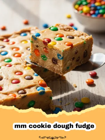 The Ultimate MM Cookie Dough Fudge: A Creamy No-Bake Treat