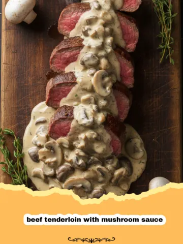 The Most Decadent Beef Tenderloin with Mushroom Sauce for Every Special Occasion 5 The Most Decadent Beef Tenderloin with Mushroom Sauce for Every Special Occasion
