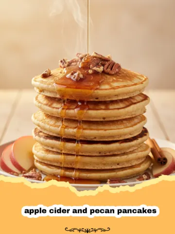 The Ultimate Apple Cider and Pecan Pancakes for Fall