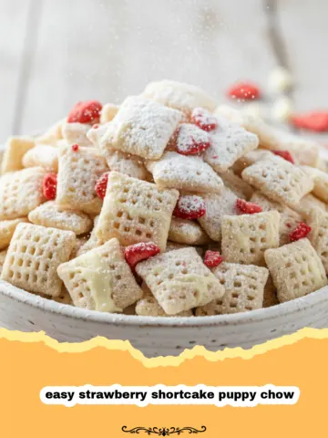 Dreamy & Delicious: Easy Strawberry Shortcake Puppy Chow Recipe