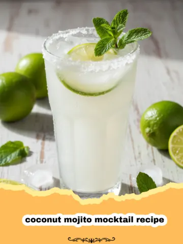 Escape to Paradise: The Ultimate Coconut Mojito Mocktail Recipe