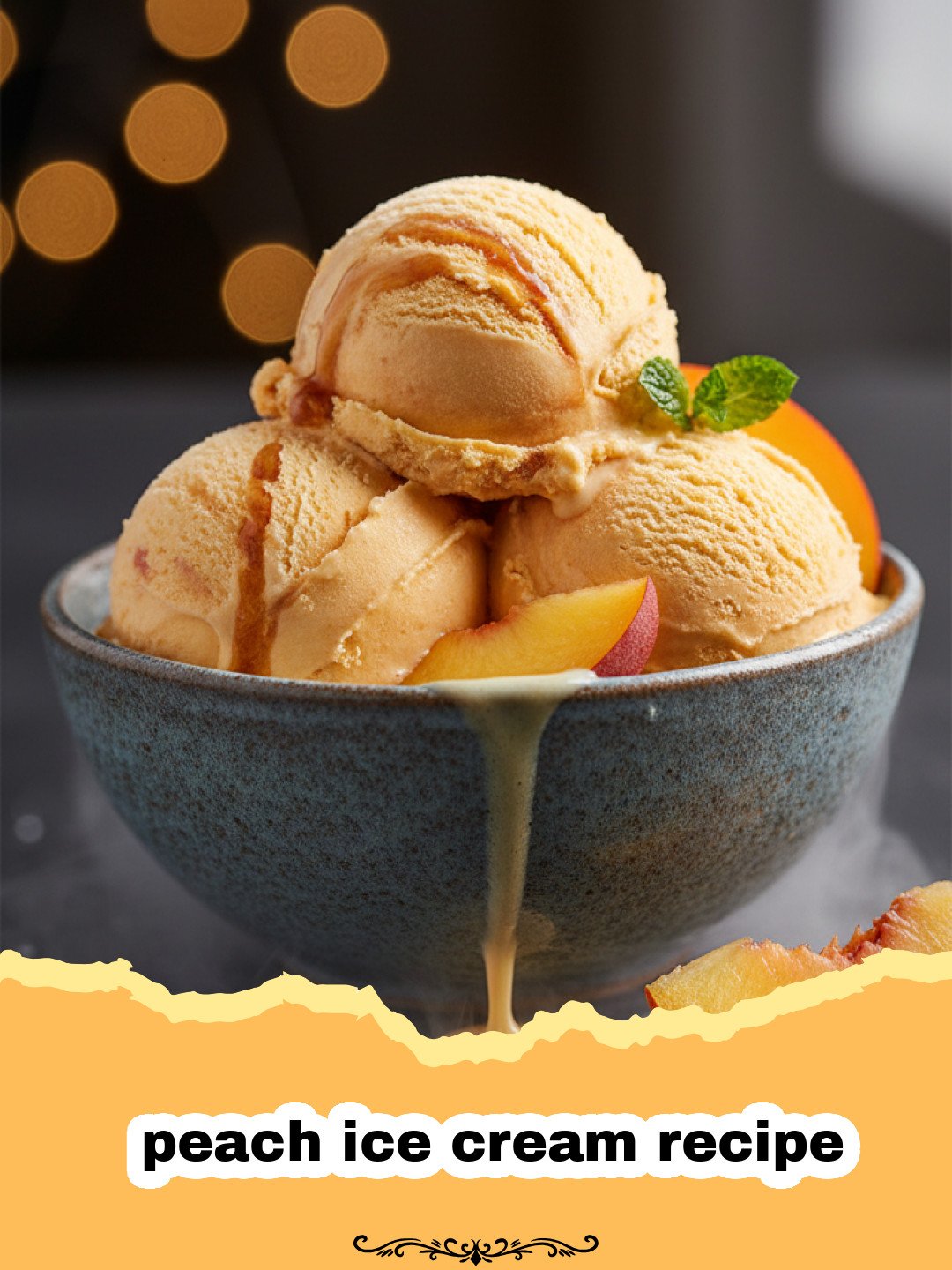 peach ice cream recipe - A scoop of creamy homemade peach ice cream in a bowl, garnished with fresh peach slices and a mint sprig, showing its rich texture and natural color.