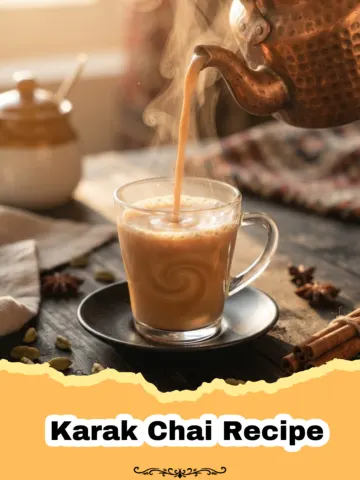 The Ultimate Karak Chai Recipe: Your Guide to a Rich and Spicy Brew