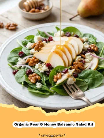 The Sweet & Savory Delight: Crafting Your Own Organic Pear & Honey Balsamic Salad Kit at Home