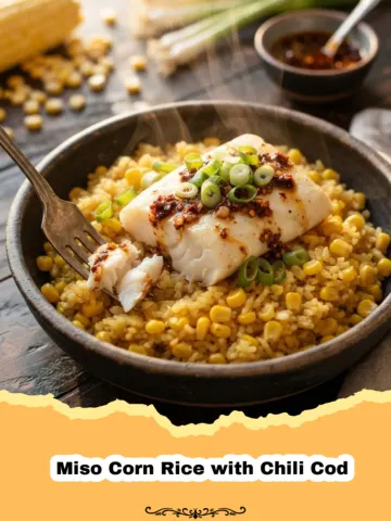 Coastal Comfort: Dive into Miso Corn Rice with Chili Cod 5 Coastal Comfort: Dive into Miso Corn Rice with Chili Cod